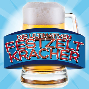 Die ultimativen Festzeltkracher