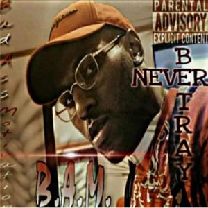 Never Betray (Explicit)