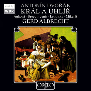 Kral a uhlir (King and Charcoal Burner), B. 21 - Act III Scene 6: Cas je nyni ku hostine! (Konig, Matej, Chor, Jenik, Liduska, Anna)