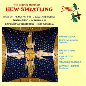 SPRATLING, H.: Mass of the Holy Spirit / O salutaris hostia / Tantum ergo / Sinfonietta / Harp Sonat