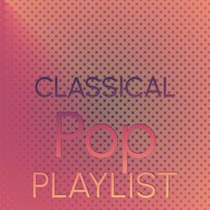 Classical Pop Playlist