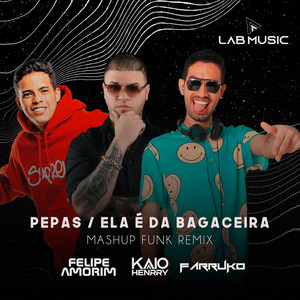 Pepas - Ela é da Bagaceira (MashUp)