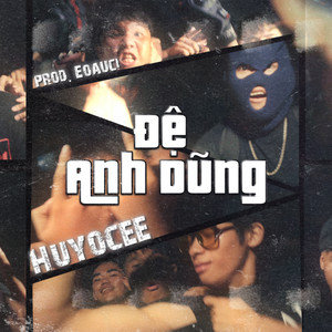 Đệ Anh Dũng (Explicit)