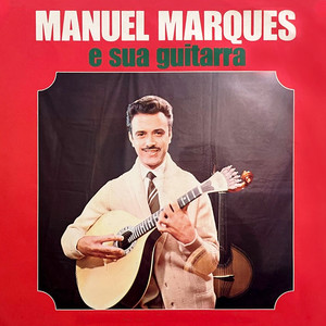 Manuel Marques e Sua Guitarra