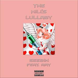 The Hills Lullaby (feat. ARY) [Explicit]