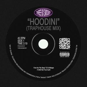 HOODINI (TRAPHOUSE MIX) [Explicit]