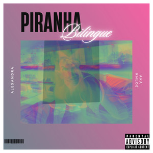 PIRANHA Bilíngue (Explicit)