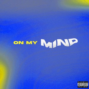 On My Mind (Explicit)