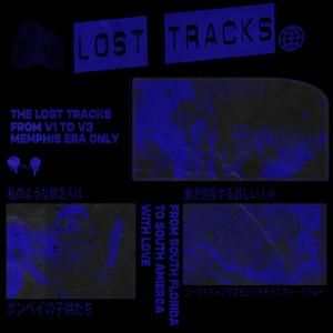 LOST TRACKS (Vol.1-Vol.3 Unreleased Vault) [Explicit]