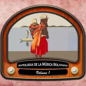 Antologia de la Música Boliviana, Vol. 1