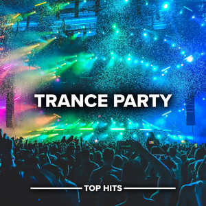 Trance Party (Explicit)