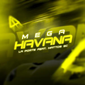 MEGA HAVANA (Explicit)