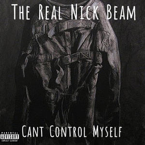 Can't Control Myself (Explicit)