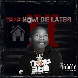 Trap Now! Die Later! 2 (Explicit)