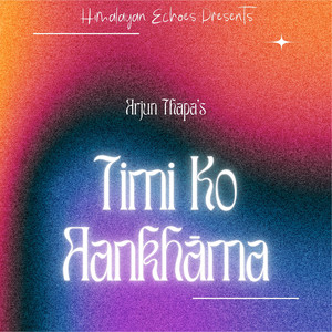 Timi Ko Aankhāma