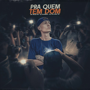 Pra Quem Tem Dom (Explicit)