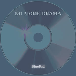 NO MORE DRAMA