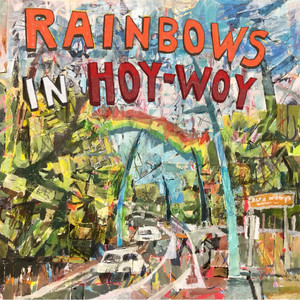 Rainbows in Hoywoy
