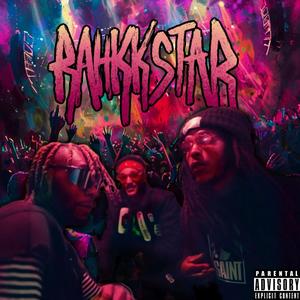 Rahkkstar (feat. 2K ZOO & LVCA) (Explicit)