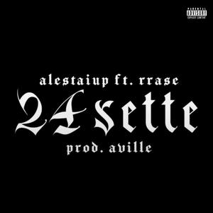 24 SETTE (feat. Alestaiup) (Explicit)