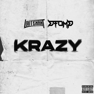 Krazy (feat. Dtomp) [Explicit]