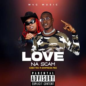 Love Na Scam (feat. Empress Pee)