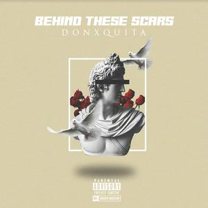 Behind These Scars (Explicit)