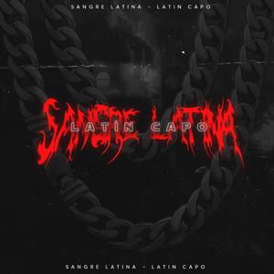 Sangre Latina (Explicit)