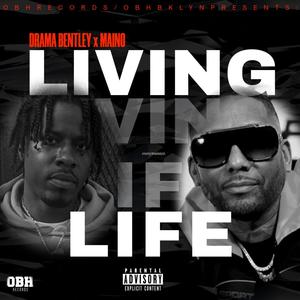 LIVING LIFE (feat. MAINO) (Explicit)