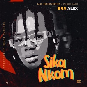 Sika Nkom (Explicit)
