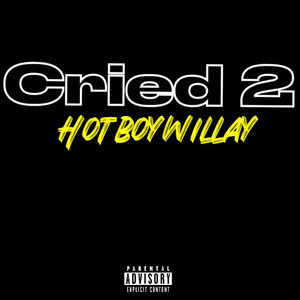 Cried 2 (Explicit)