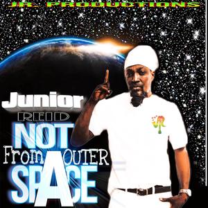 Not From Outer Space (feat. Junior Reid)