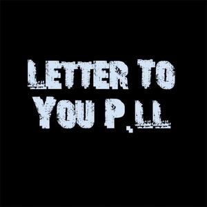 Letter To You P.ll (Explicit)