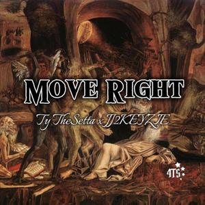 Move Right (feat. JJ2KEYZIE) [Explicit]