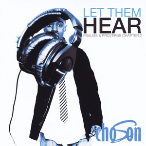 Let Them Hear (Psalms and Proverbs Chapter 2)