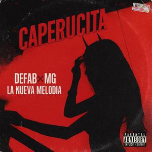 Caperucita (feat. Mg La Nueva Melodia) (Explicit)