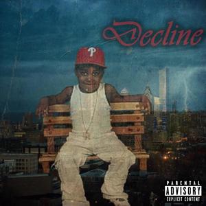 Decline(feat. 19K) (Explicit)