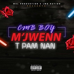 M Jwenn T Pam Nan (Explicit)