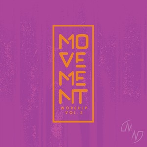 Movement Worship, Vol. 2