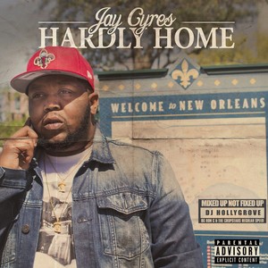 Jay Cyres - Hardly Home