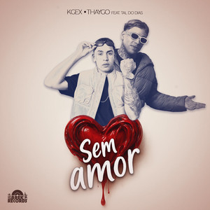 Sem Amor (Explicit)