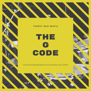 The G Code - Turkey Bag Mafia (Explicit)