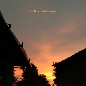 Kabhi Jo Badal Barse(lofi flip)