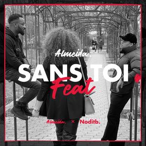 Sans Toi(feat. Noditb)