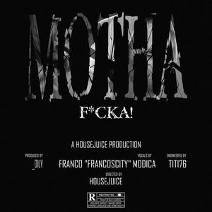 MOTHA F*CKA (Explicit)