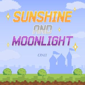 Sunshine and Moonlight (Explicit)