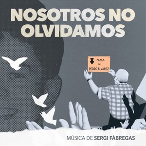 Nosotros No Olvidamos (Original Motion Picture Soundtrack)