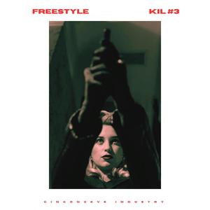 Freestyle Kil #3 (Explicit)