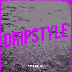 Dripstyle (Explicit)