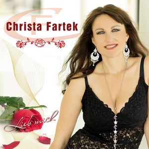 Lieb mich - Christa Fartek